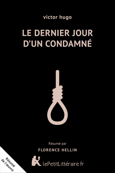 Résumé du livre :  Le Dernier Jour d'un condamné